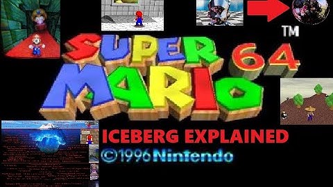 The Super Mario 64 Iceberg: A Deeper Look