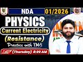 Current Electricity (Resistance) NDA 1 2026 Physics Class | Practice With IMS Sir | NDA 1 2026