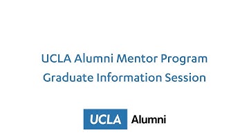 UCLA Alumni Mentor Program Graduate Information Session