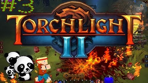 Torchlight 2 & Friends-3 (Cadacis)