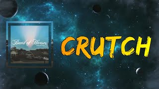 Band Of Horses - Crutch (Lyrics)
