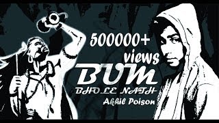 BUM BHOLE NATH FT. AKHIIL POISON ll FULL WEED SONG