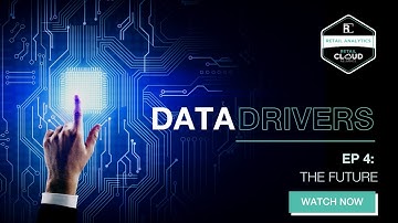 Retail Cloud Alliance: Data Drivers Episode 4
