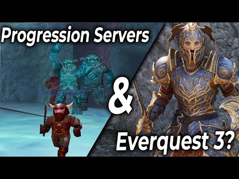Is EverQuest 3 A Good Idea? + Progression Server Rules