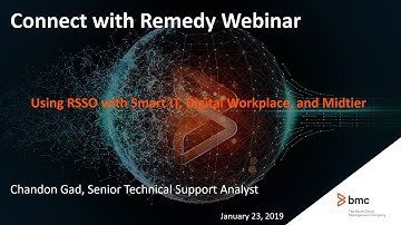 BMC Digital Workplace:  Webinar - Troubleshooting Remedy SSO integration with Midtier and DWP