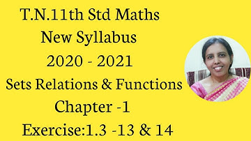 T.N. 11th  maths  Exercise:1.3  Sum - 13 & 14 | Sets Relations & Functions | Chapter -1.