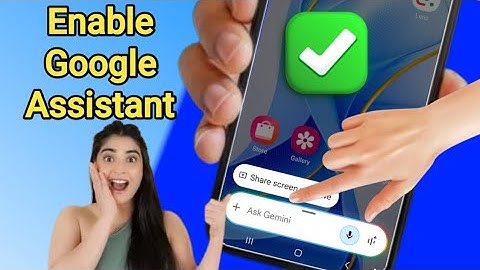 How to Enable Google Assistant on Android | Step by Step Guide