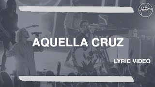 Aquella Cruz - Hillsong Worship chords