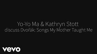 Yo-Yo Ma, Kathryn Stott - Songs My Mother Taught Me (Dvorák) - Commentary