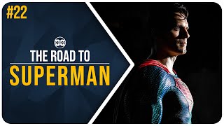 The HUGE Pressure On The New SUPERMAN Movie - The Road To Superman #22