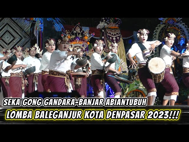 LOMBA BALEGANJUR KOTA DENPASAR TAHUN 2023 | SEKA GONG GANDARA BANJAR ABIANTUBUH class=