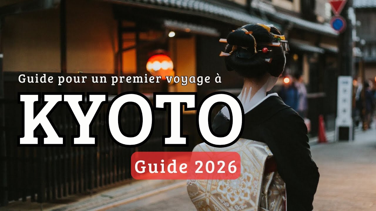 Guide Kyoto 2026 | Les meilleures choses à faire pour un premier voyage au Japon
