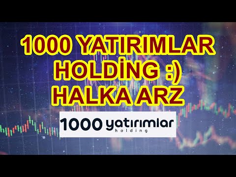 1000 YATIRIMLAR HOLDİNG HALKA ARZ