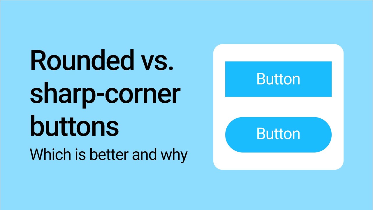 Rounded Or Sharp-Corner Buttons? - Youtube