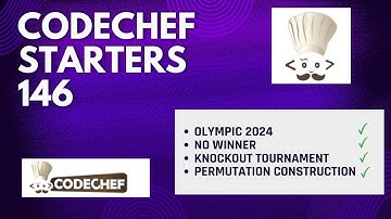 CodeChef Starters 146 || Olympic2024 || No Winner || Knockout Tournament || Permutation Construction