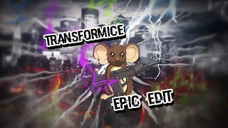 TRANSFORMICE - EPIC EDIT !