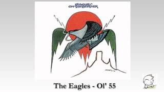 Ol' 55 - The Eagles