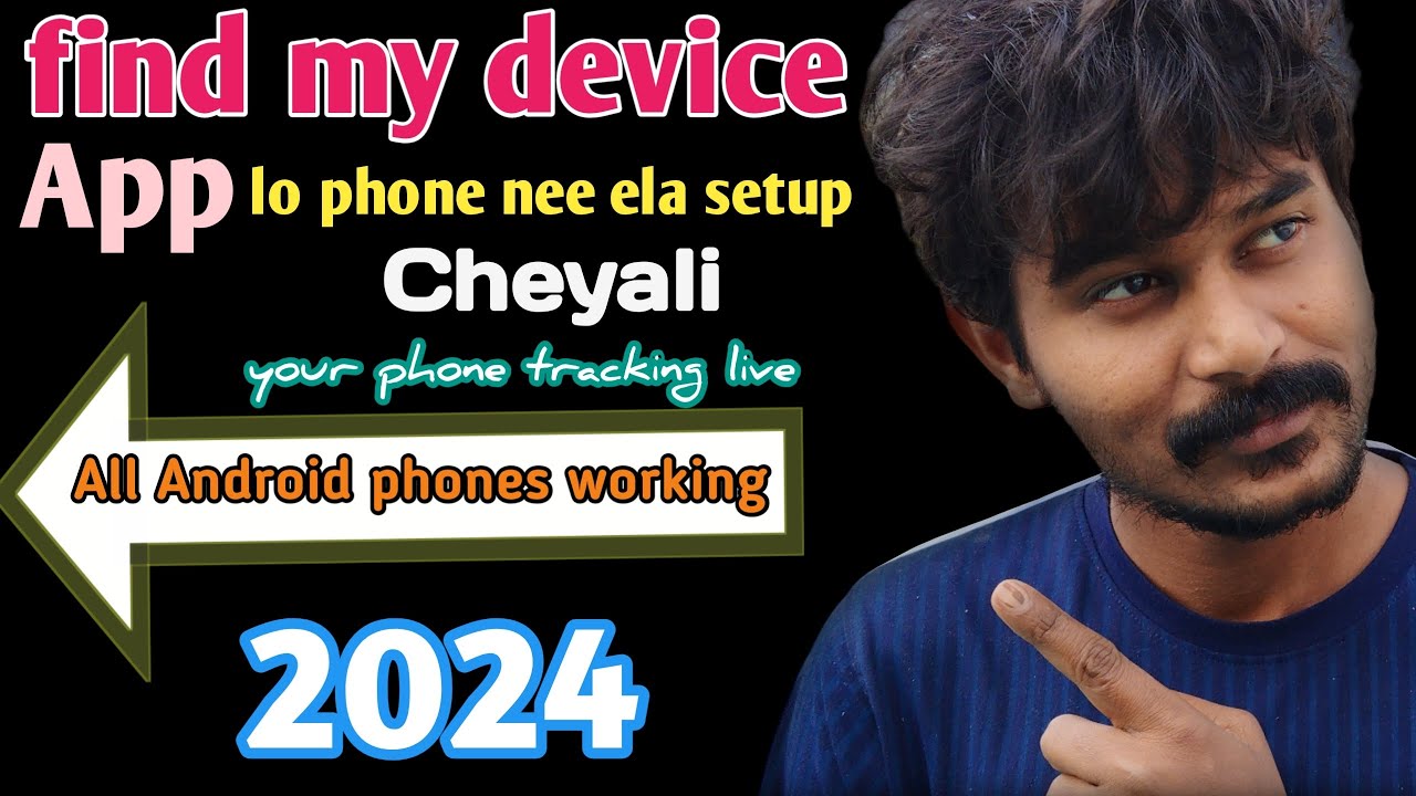 find my device app lo phone nee ela setup Cheyali all Android phones