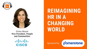 Reimagining HR in a Changing World