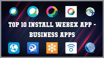Top 10 Install Webex App Android Apps