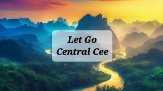 Central Cee - Let Go (lyrics) songlyrics letgo centralcee trending