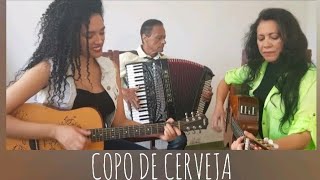 Copo de Cerveja - Irmãs Freitas (Ouriana e Luciana) e Toninho - Sertanejo Raiz