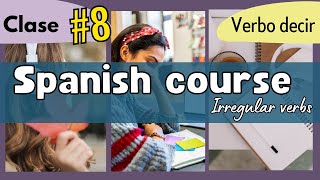 Verb DECIR- TO SAY ​​| PART 8| Spanish Course| Irregular verbs