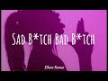 Iyla - Sad B Bad B (lyrics)