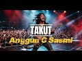 🔥TAKUT – Anggun C Sasmi | Versi Rock yang Beda dari Aslinya! - Cover By Abu Lipah