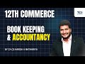 12th Commerce Book Keeping &amp; Accountancy Lecture | By CA CS Harish A Mathariya