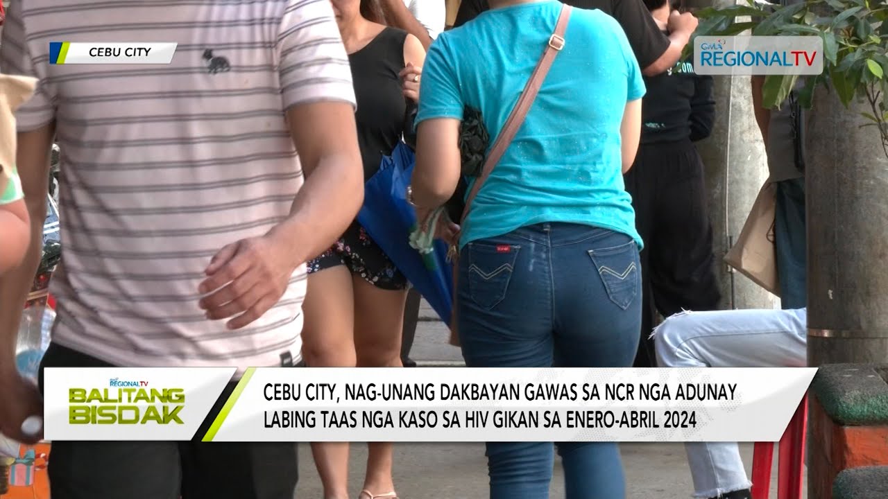 Balitang Bisdak: Taas nga kaso sa HIV/AIDs sa Cebu City, gikaalarma sa DOH-7
