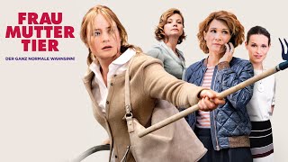 Trailer FRAU MUTTER TIER (2019, Julia Jentsch, Alexandra Helmig, Kristin Suckow, Annette Frier)