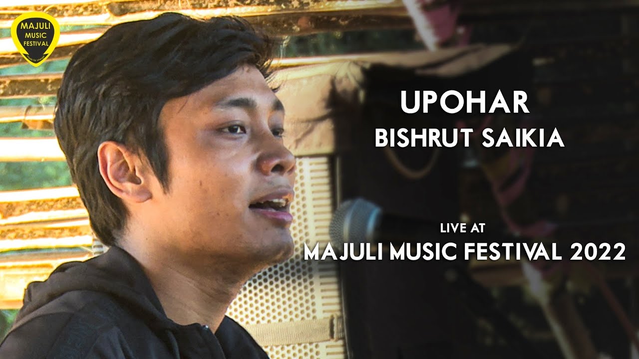 Bishrut Saikia Upohar | Majuli Music Festival 2022