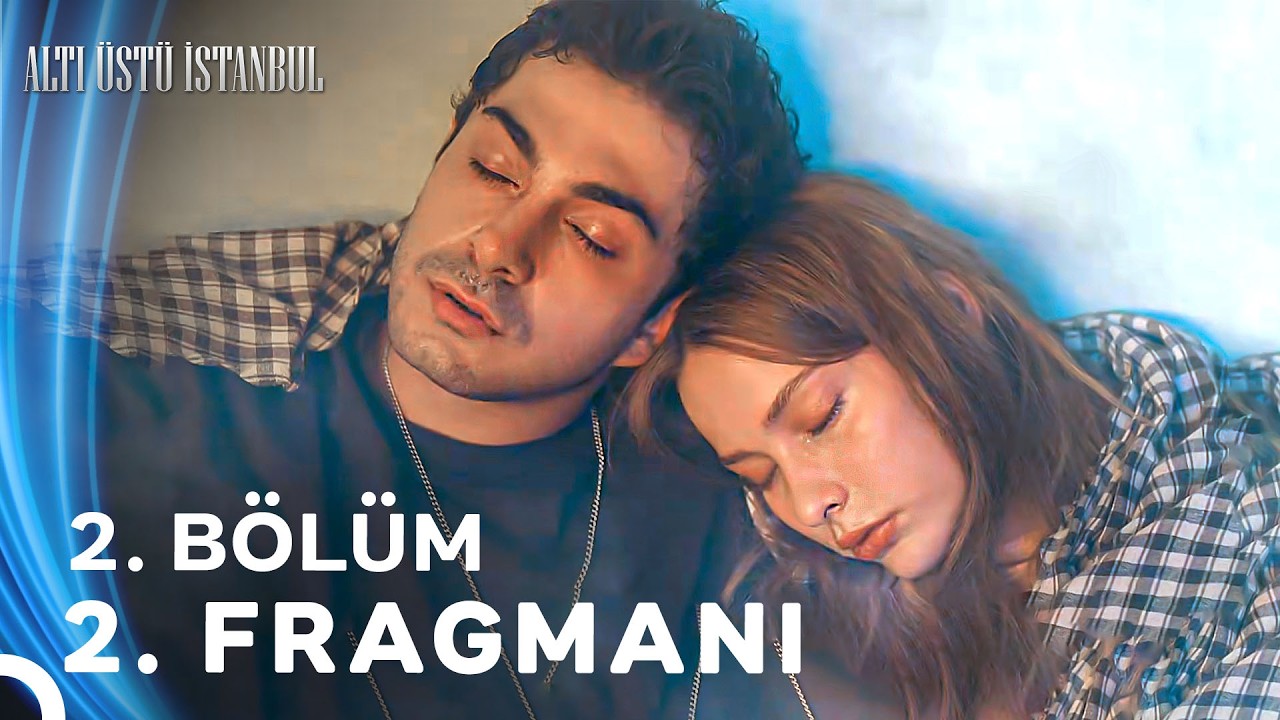 Altı Üstü İstanbul 2. Bölüm 2. Fragmanı