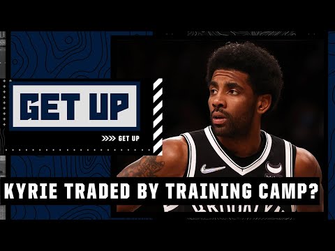 Nick Friedell: It would be surprising to see Kyrie Irving be with the Nets by training camp | Get Up