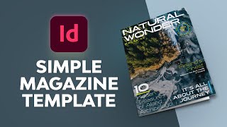 How to Create a Simple Magazine Template in Adobe InDesign