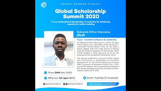 Global Scholarship Summit 2020 (Day 2 Morning Session with Babajide Macaulay (Ph.D)