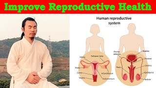 Improve Reproductive and Sexual Health With Simple & Easy Tai Chi Exercises