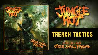 Jungle Rot &quot;Trench Tactics&quot; (Audio)