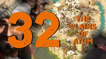 Stronghold Crusader: Definitive Edition | Mission 32 – The Plains of Atum