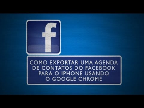 Vídeo: Existe uma maneira de exportar contatos do Facebook?