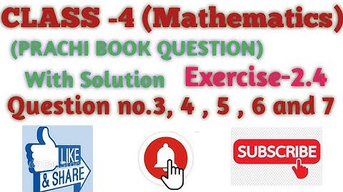 Class 4||Mathematics (PRACHI BOOK)||Question with solution||chapter 2||Exercise 2.4|| PART-2||