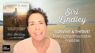 SURVIVE & THRIVE! Siri Lindley on Finding A Way