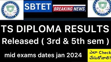 TS SBTET DIPLOMA RESULTS RELEASED | 3rd & 5th SEM, MID EXAMS JAN 2024