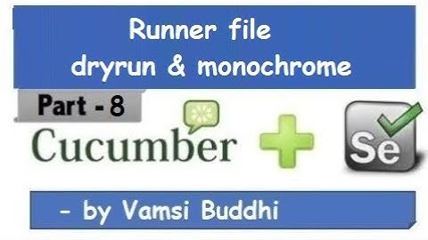 BDD | Dryrun | Monochrome | Part-8