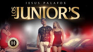 Jesus Palafox - Los Juniors Video Oficial