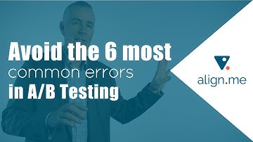 Avoid these 6 Common Errors in Marketing A/B Testing