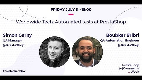 Worldwide Tech : Automated tests at PrestaShop