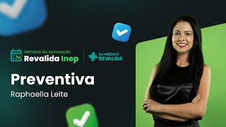 Semana da Aprovação Revalida INEP 2025.1 | Medicina Preventiva