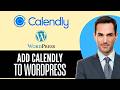 How to Add Calendly to WordPress (2026) Step-by-Step Full Guide
